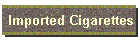 Imported Cigarettes