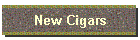 New Cigars