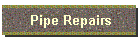 Pipe Repairs