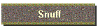 Snuff