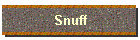 Snuff